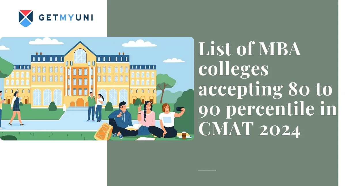 List of MBA colleges accepting 80 to 90 percentile in CMAT 2024