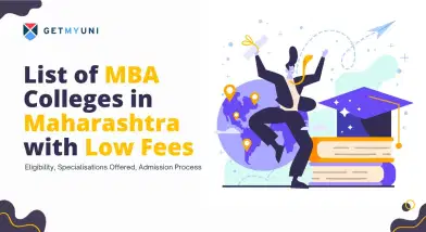 List of MBA Colleges in Maharashtra with Low Fees 2025: Eligibility, Specializations, Admission, Salary