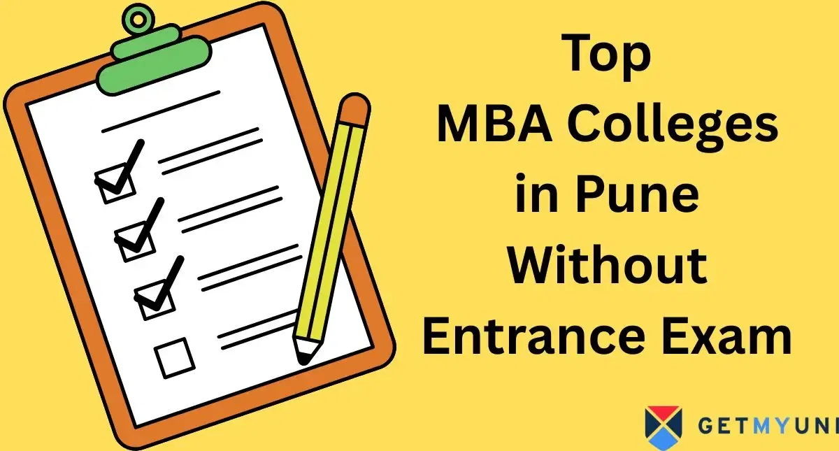 Top MBA Colleges in Pune Without Entrance Exam 2025: Ranking, Admission, Package Offered, Private and Govt Colleges