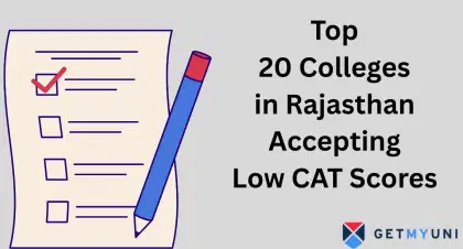 Top 20 Colleges in Rajasthan Accepting Low CAT Scores