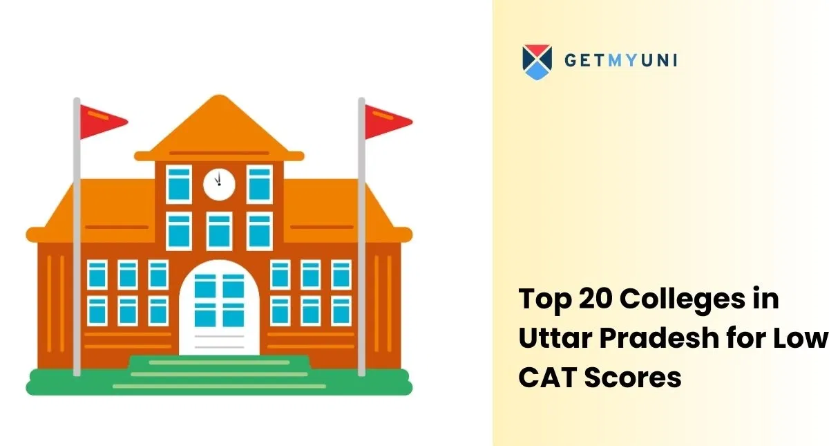 Top 20 Colleges in Uttar Pradesh for Low CAT Scores