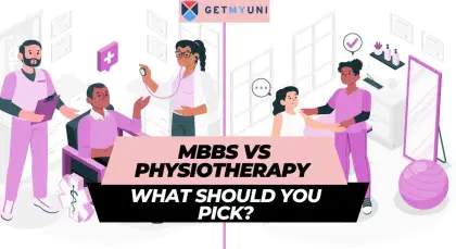 MBBS vs Physiotherapy Courses: What Should You Pick?