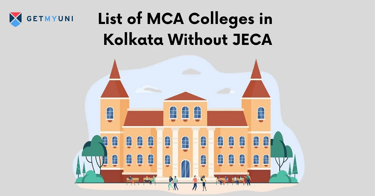 List of MCA Colleges in Kolkata Without JECA