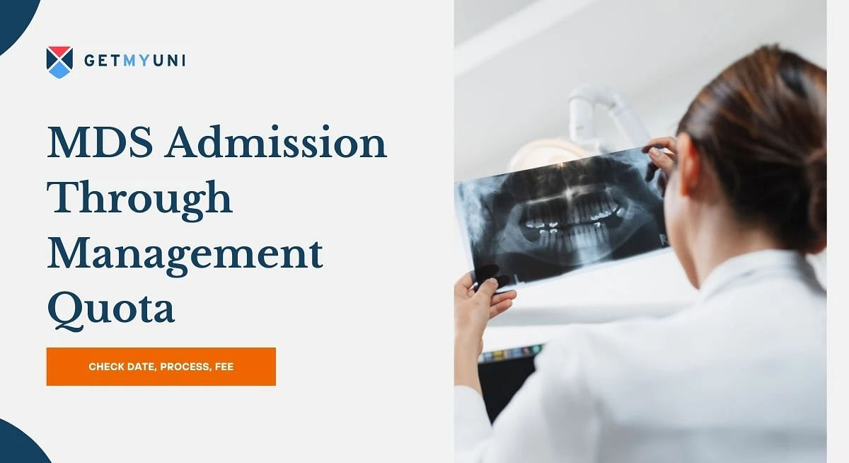 MDS Admission Through Management Quota: Date, Process, Fee