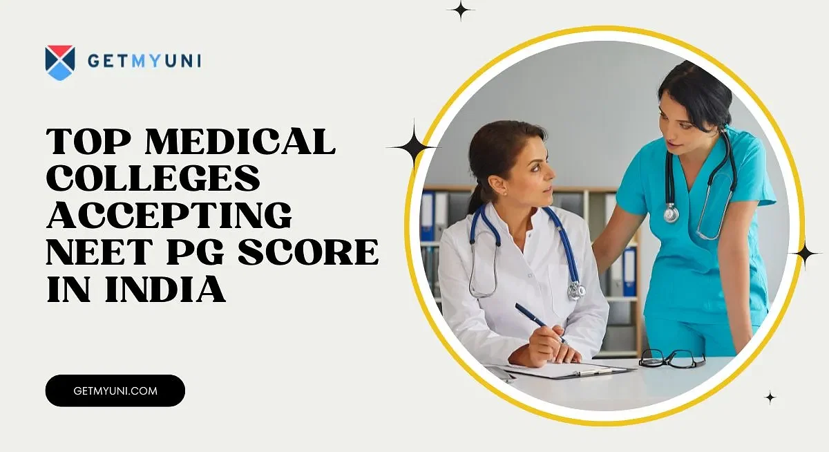 Top Medical Colleges Accepting NEET PG Score in India