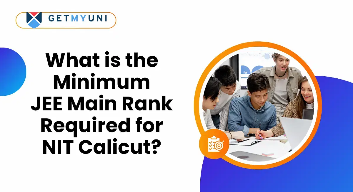 Minimum Rank Required in JEE Main 2025 for NIT Calicut