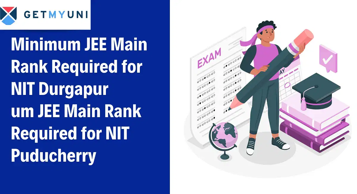 Minimum JEE Main 2025 Rank Required for NIT Durgapur Admission