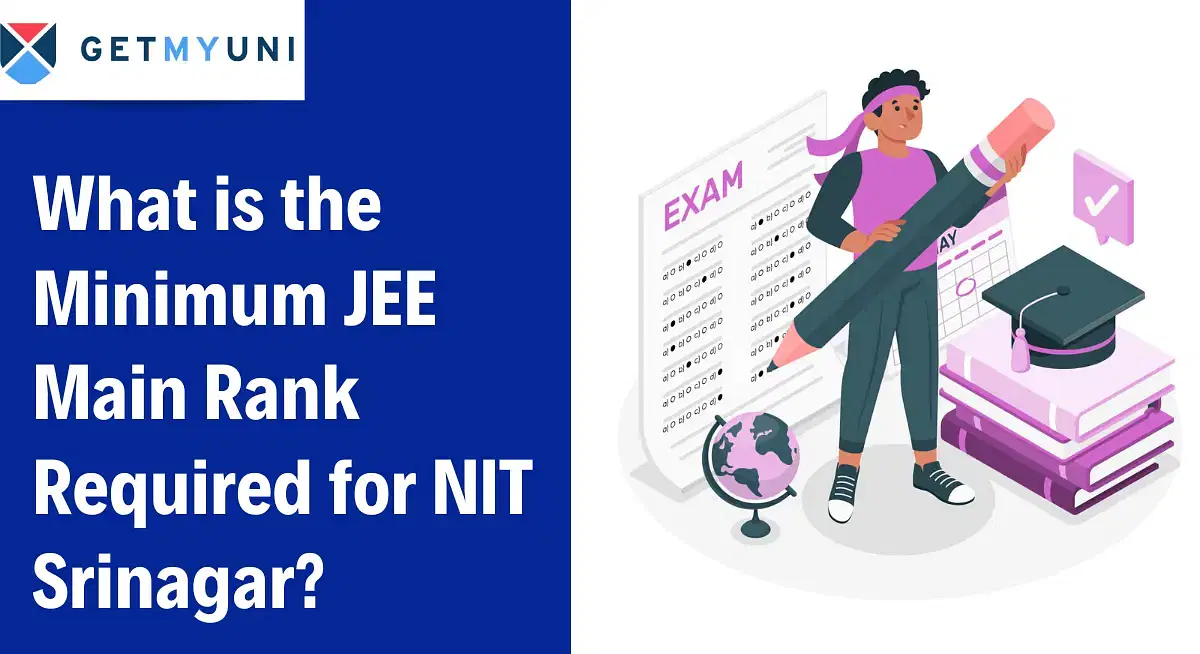 What is the Minimum JEE Main Rank Required for NIT Srinagar?