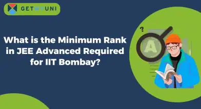 What is the Minimum Rank in JEE Advanced Required for IIT Bombay?