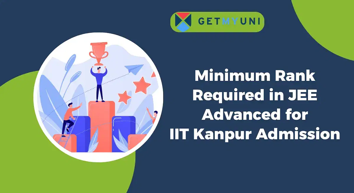 Minimum Rank Required in JEE Advanced for IIT Kanpur Admission 2025