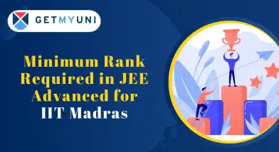 What is the Minimum Rank in JEE Advanced for IIT Madras?