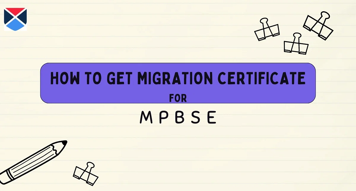 MP Board Migration Certificate 2024: Application Procedure, Steps to Download