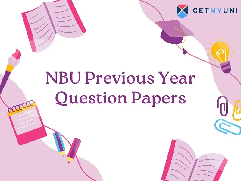 NBU Previous Year Question Papers: Download PDF for UG & PG