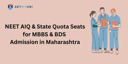 NEET AIQ & State Quota Seats for MBBS & BDS Admission in Maharashtra