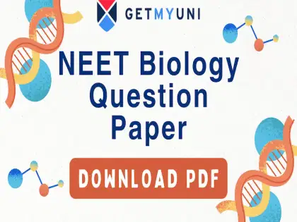 NEET Biology Question Paper 2024, 2023, 2022, 2021 - Download PDF