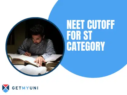 NEET Cutoff For ST Category 2025: Previous Year Cutoff, Mark vs Rank
