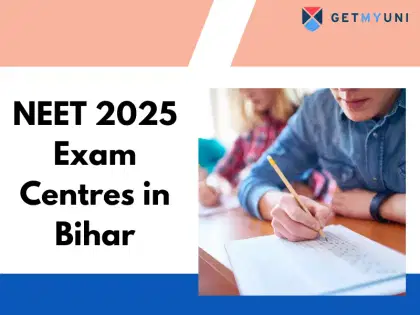 NEET 2025 Exam Centres in Bihar - Complete List and Details