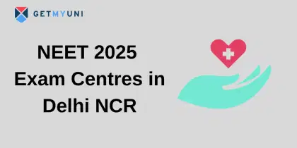 NEET 2025 Exam Centres in Delhi NCR