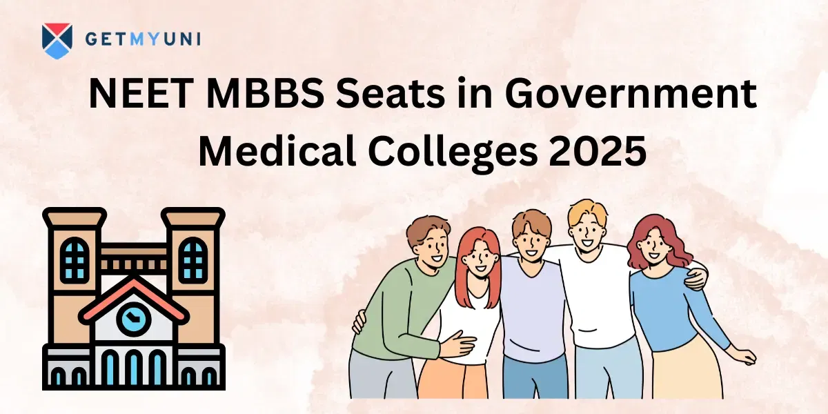 NEET MBBS Seats in Government Medical Colleges 2025