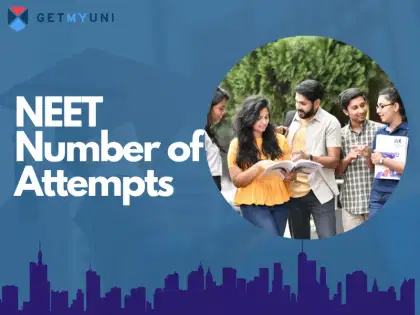 NEET Number of Attempts 2025: Check Age Limit and Eligibility 