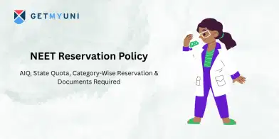 NEET Reservation Policy 2026: AIQ, State Quota, Category-Wise Reservation & Documents Required