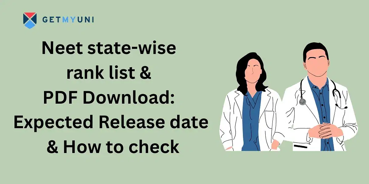 NEET State-Wise Rank List 2025 & PDF Download: Expected Release date & How to check