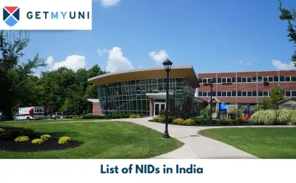List of NIDs in India 2025: Seats, Admission, Fees