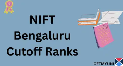 NIFT Bengaluru Cutoff Ranks 2026: Check Category-Wise Cut-Off