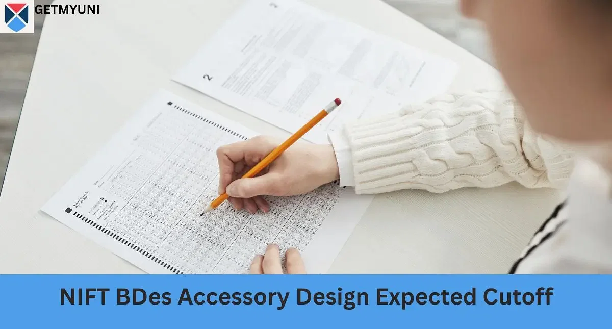 Expected NIFT Cutoff Rank 2025 for BDes in Accesssory Design