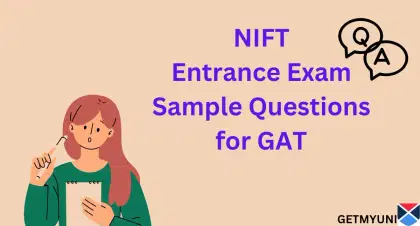 NIFT Entrance Exam Sample Questions for GAT 2026: Benefits of Solving