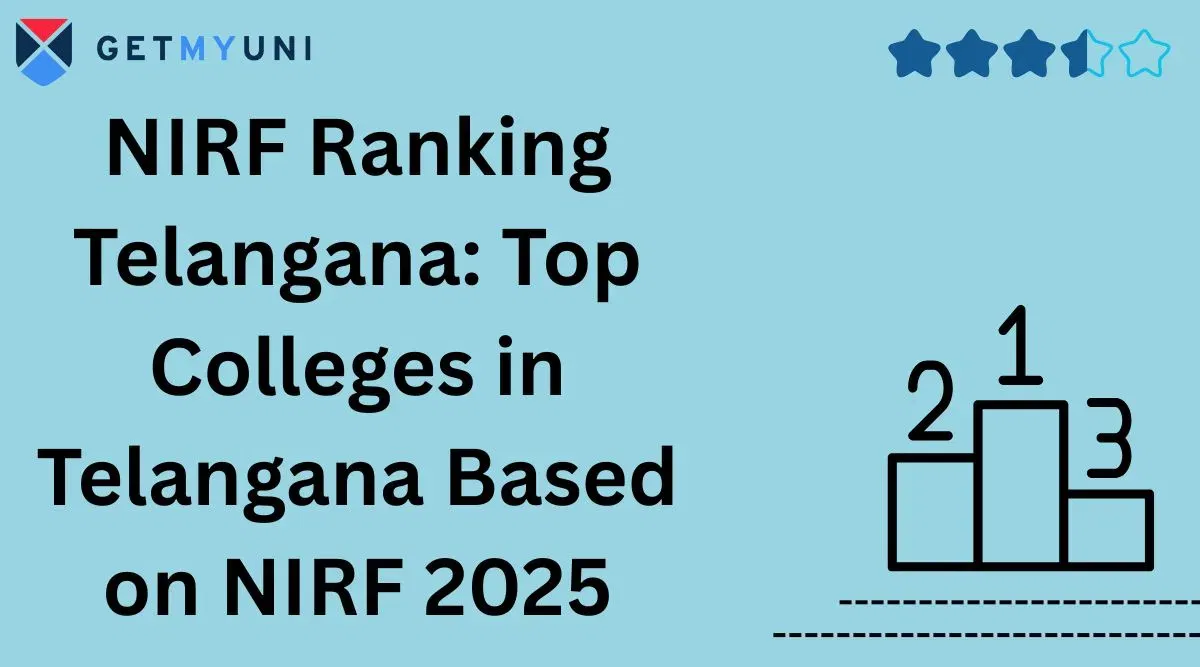 NIRF Ranking 2025 Telangana: Top Colleges in Telangana Based on NIRF 2025