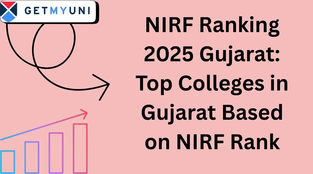 NIRF Ranking 2025 Gujarat: Top Colleges in Gujarat Based on NIRF Rank