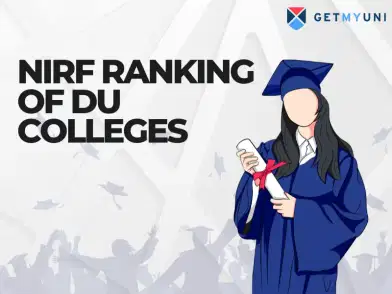 NIRF Ranking Of DU Colleges 2025 (Out): List of Top Colleges in Delhi University