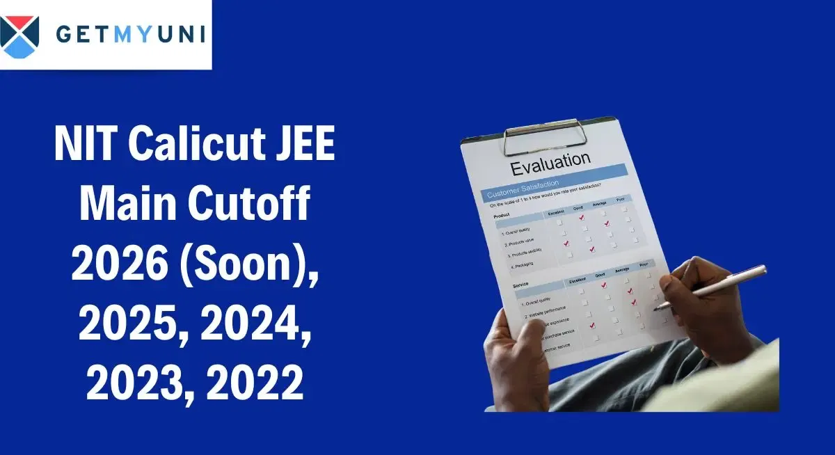 NIT Calicut JEE Main Cutoff 2026 (Soon), 2025, 2024, 2023, 2022
