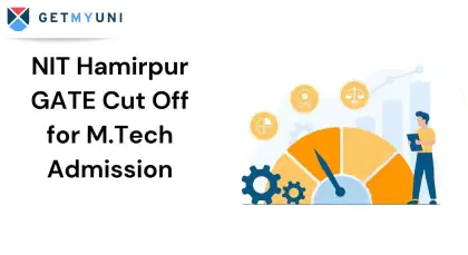 GATE Cutoff 2026 required for NIT Hamirpur MTech Admissions