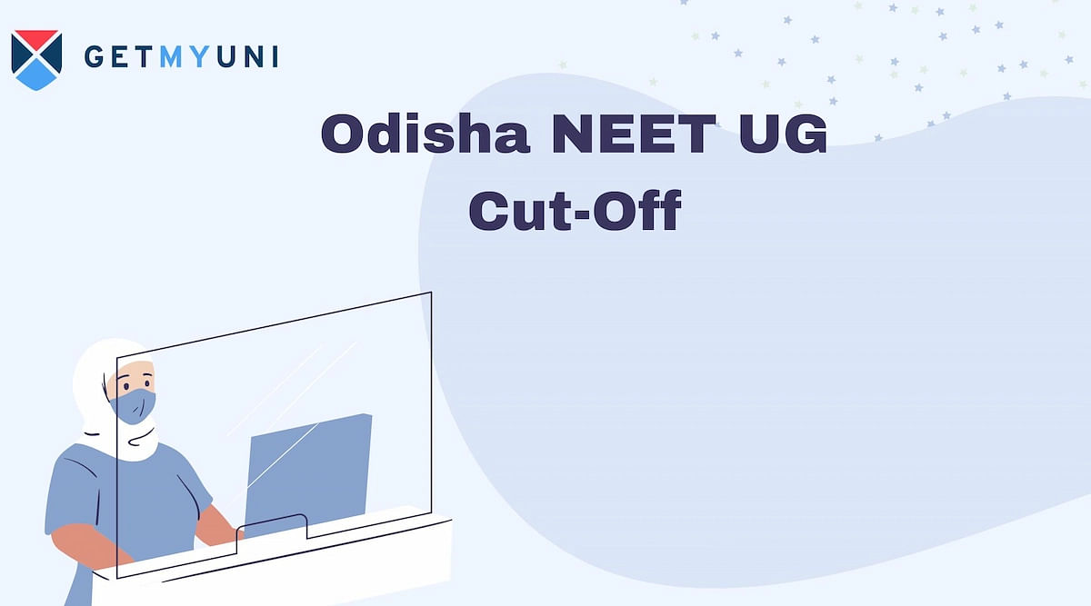 Odisha NEET Cutoff 2024: Category & College Wise Cutoff