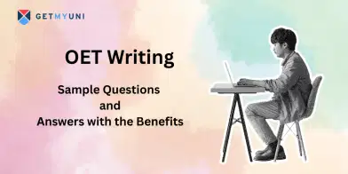 OET Writing Sample: Questions and Answers with the Benefits