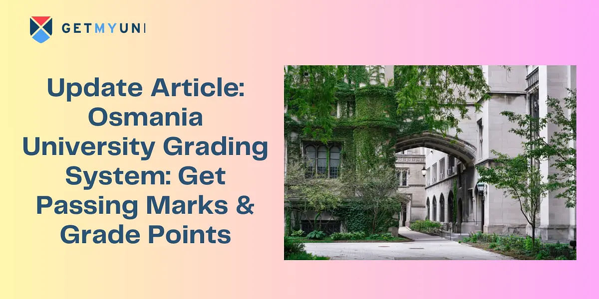 Osmania University Grading System 2024: Get Passing Marks & Grade Points