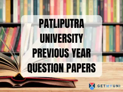 Patliputra University Previous Year Question Papers: Download PDF, Benefits of Solving