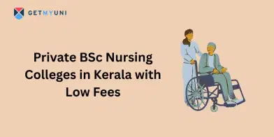 Private BSc Nursing Colleges in Kerala with Low Fees 2025