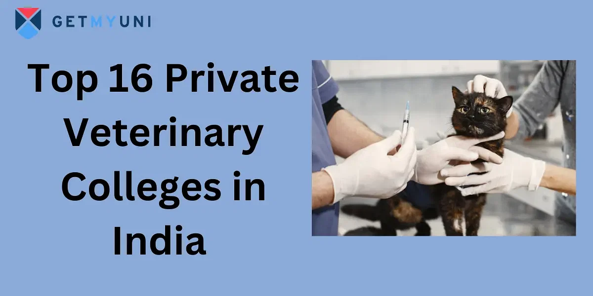 Top 16 Private Veterinary Colleges in India 2024