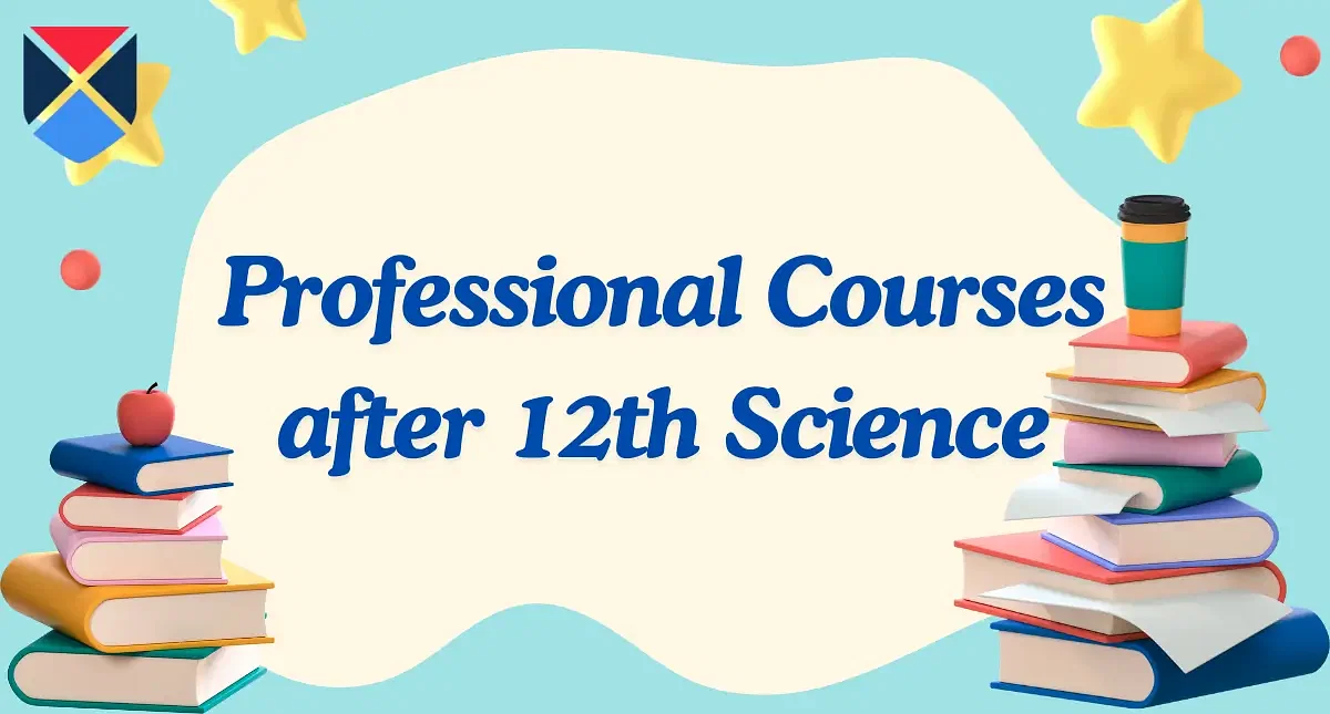 Professional Courses after 12th Science