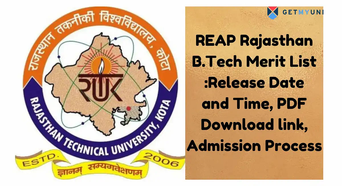 REAP Rajasthan B.Tech Merit List 2024: Release Date and Time, PDF Download link, Admission Process