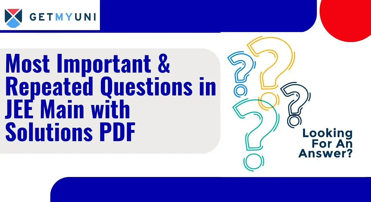 Most Important & Repeated Questions in JEE Main with Solutions PDF