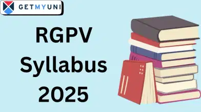 RGPV Syllabus 2025: Download PDF for All Subjects & Semesters