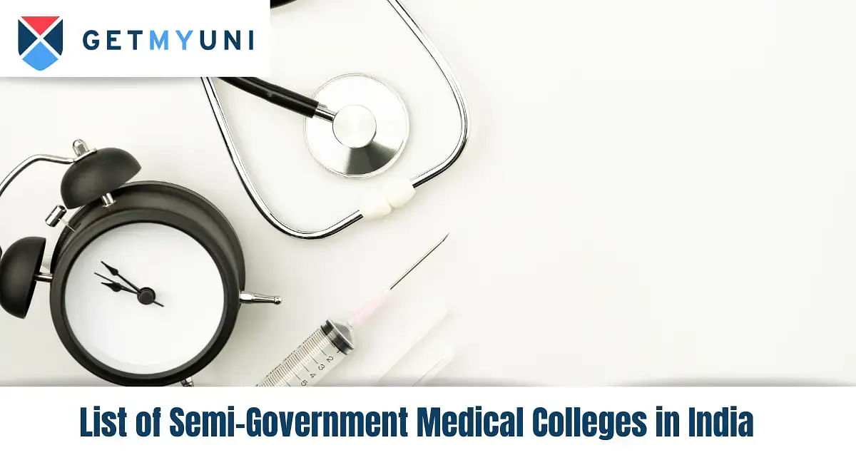 List of Semi Government Medical Colleges in India 2024