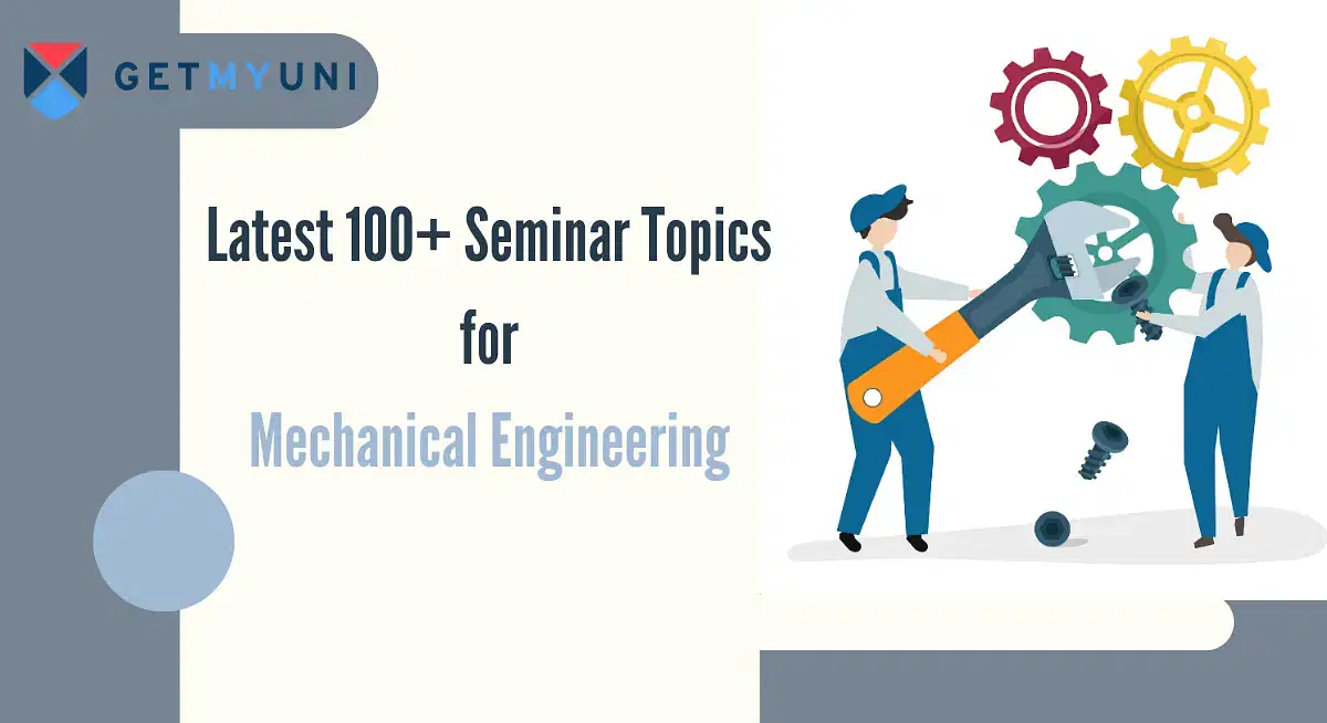 Seminar Topics for Mechanical Engineering 2025: Check List of Latest Topics