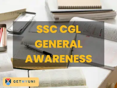 SSC CGL General Awareness 2024: Syllabus, Preparation, Pattern