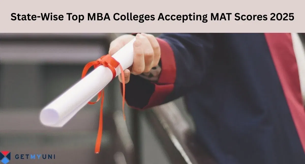 State-Wise Top MBA Colleges Accepting MAT Scores 2025: Eligibility, Fees & Placements