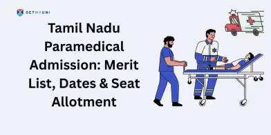 Tamil Nadu Paramedical Admission 2025: Merit List, Dates & Seat Allotment